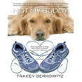 thumbnail image 1 of Not My Buddy: One Woman, a Dog, and Their Journey Toward Healing, 1 of 1