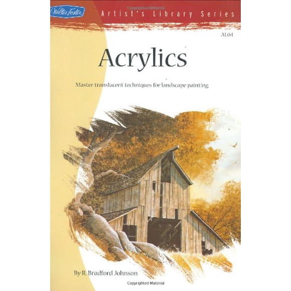 Acryliques (Bibliothèque d'Artiste, Vol. 4)