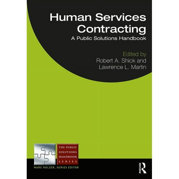 Public Solutions Handbook Human Services Contracting: A Public Solutions Handbook, (Hardcover)