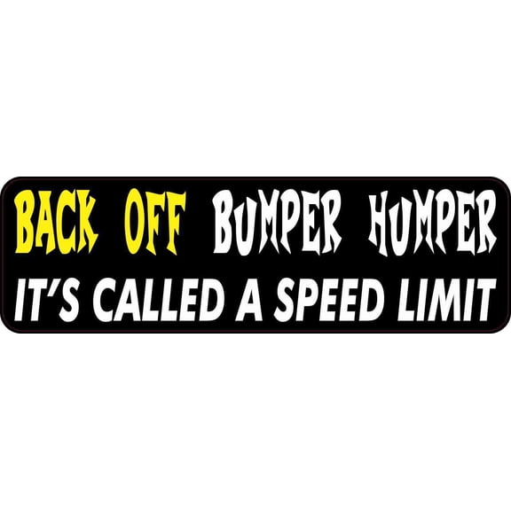 10in x 3in Yellow White Back Off Bumper Humper Sticker Speed Lim
