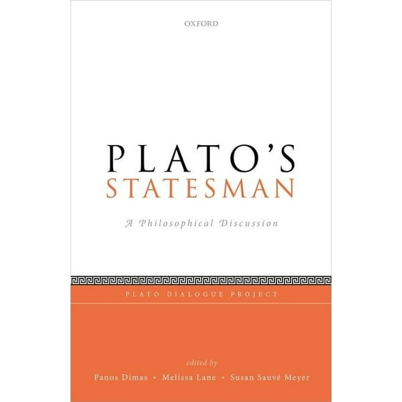 Plato Dialogue Project Plato's Statesman: A Philosophical Discussion, (Hardcover)