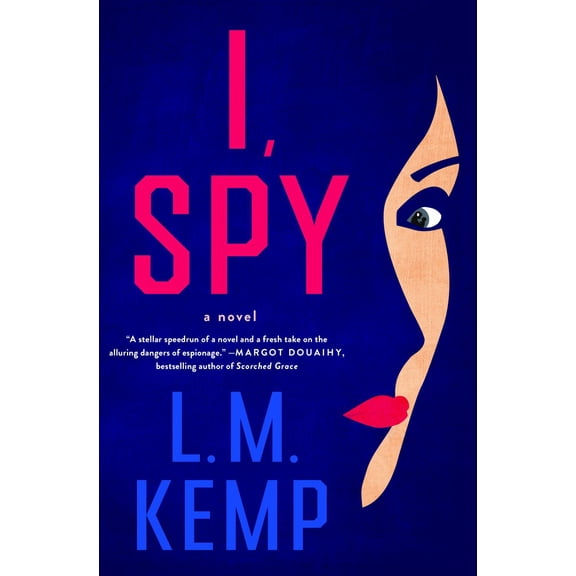 I, Spy: A Novel (Hardcover)