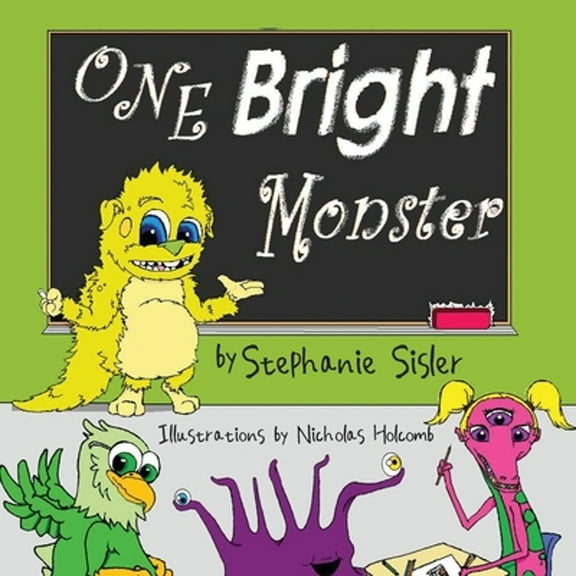 One Bright Monster (Paperback) by Stephanie Sisler