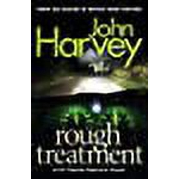 Rough Treatment John Harvey (Paperback)