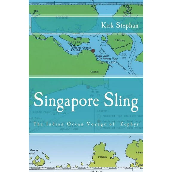 Singapore Sling: The Indian Ocean Voyage of the Zephyr