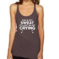 thumbnail image 1 of Wild Bobby, This is Not Sweat Its Just My Fat Crying, Gym/Workout, Women Tri-Blend Racerback Tank Top, Brown, Small, 1 of 4