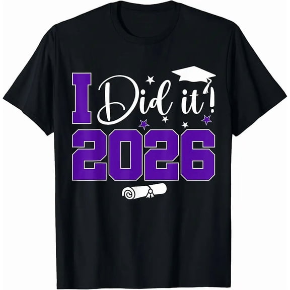 Adult's Class of 2026 I Did It Graduation T-Shirt