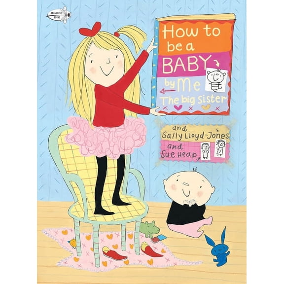 How to Be a Baby... by Me, the Big Sister (Paperback)