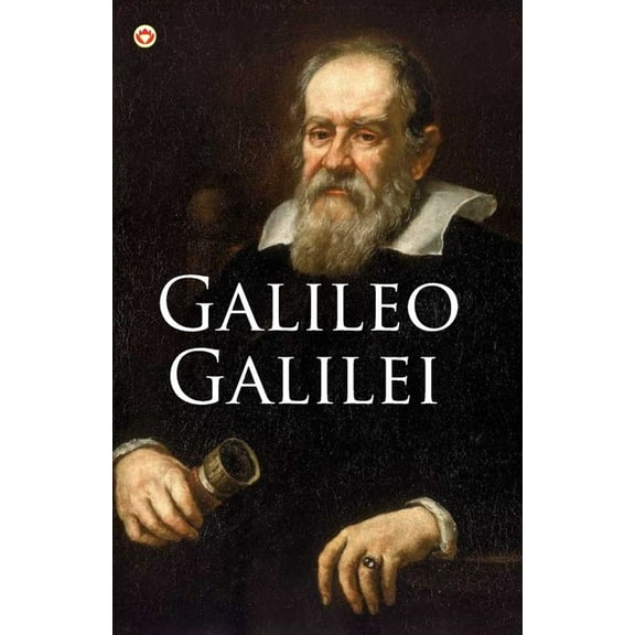 Great Scientists of the World: Galileo Galilei, (Paperback)