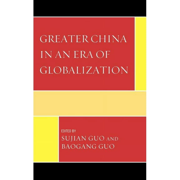 Challenges Facing Chinese Political Deve Greater China in an Era of Globalization, (Hardcover)