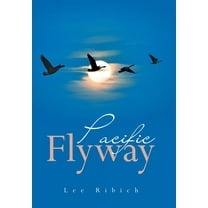 Pacific Flyway (Hardcover)
