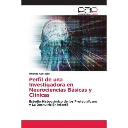 Perfil de una Investigadora en Neurociencias Básicas y Clínicas, (Paperback)