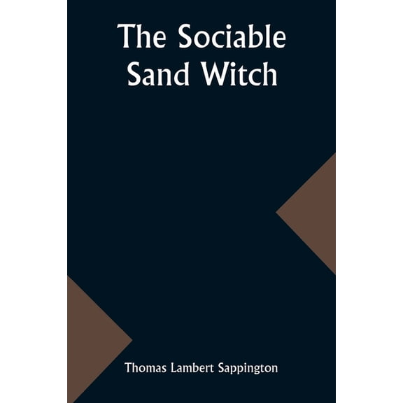 The sociable Sand Witch, (Paperback)