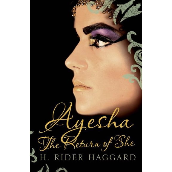 She: Ayesha : The Return of She (Series #2) (Paperback)