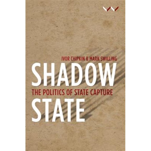 Pre-Owned Shadow State : The Politics of State Capture (Paperback) 9781776142125