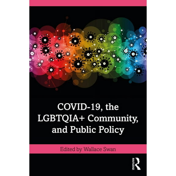 COVID-19, the LGBTQIA  Community, and Public Policy, (Paperback)