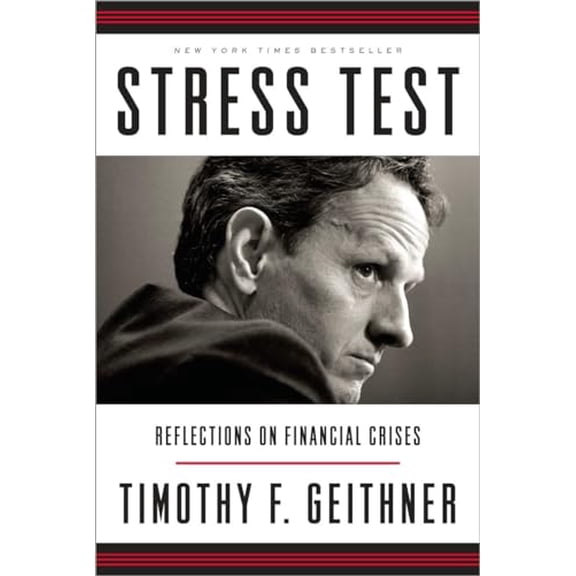 Pre-Owned Stress Test: Reflections on Financial Crises (Hardcover) 0804138591 9780804138598