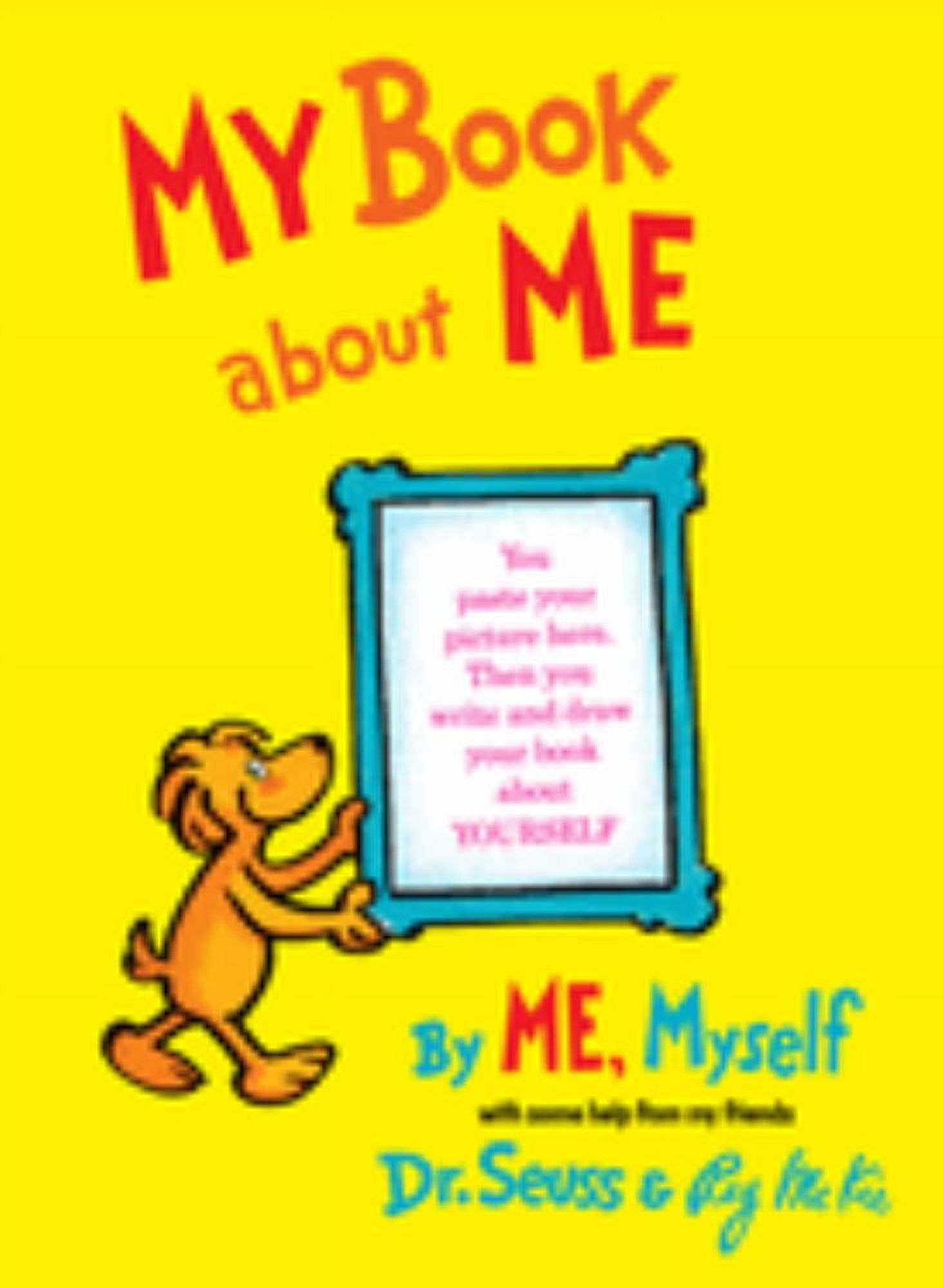 DR SEUSS: My Book about Me by ME Myself (Hardcover)