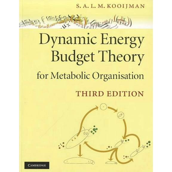 Dynamic Energy Budget Theory for Metabolic Organisation, (Paperback)