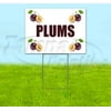 Plums (18" x 24") Yard Sign, Includes Metal Step Stake