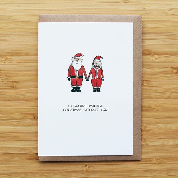 Santa and Mrs. Claus Christmas Card, I Couldn't Manage Christmas Without You Holiday Card for Couples, Partners, Romantic Christmas Greeting for Loved Ones