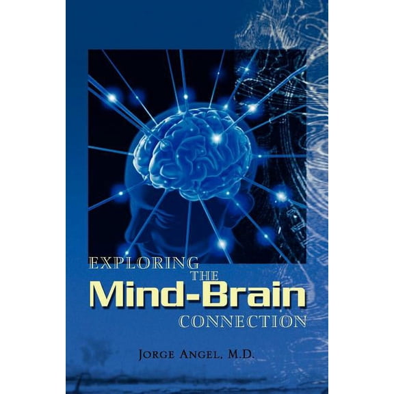 Exploring the Mind-Brain Connection (Paperback)