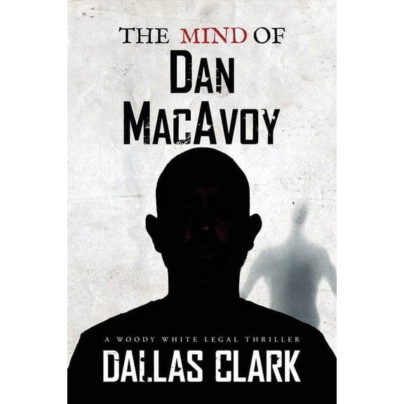 The Mind of Dan MacAvoy (Paperback)