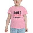 thumbnail image 2 of Don't Hassle Me I'm Local Funny Toddler T-Shirts for Boys Girls (Pink, Youth XL), 2 of 5
