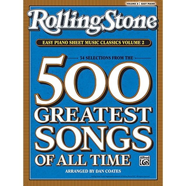 Rolling Stone Easy Piano Sheet Music Classics, Vol 2: 34 Selections from the 500 Greatest Songs of All Time (iRolling Stone/i(R) Easy Piano Sheet Music Classics)