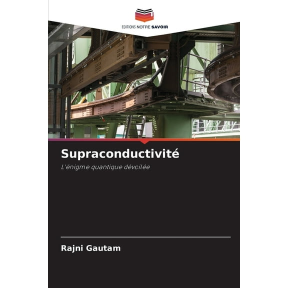 SupraconductivitÃ©, (Paperback)