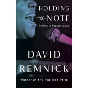 Holding the Note : Profiles in Popular Music (Paperback)