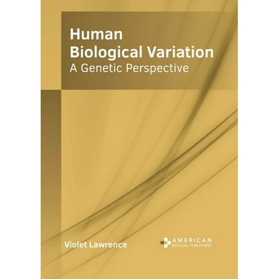 Human Biological Variation: A Genetic Perspective, (Hardcover)