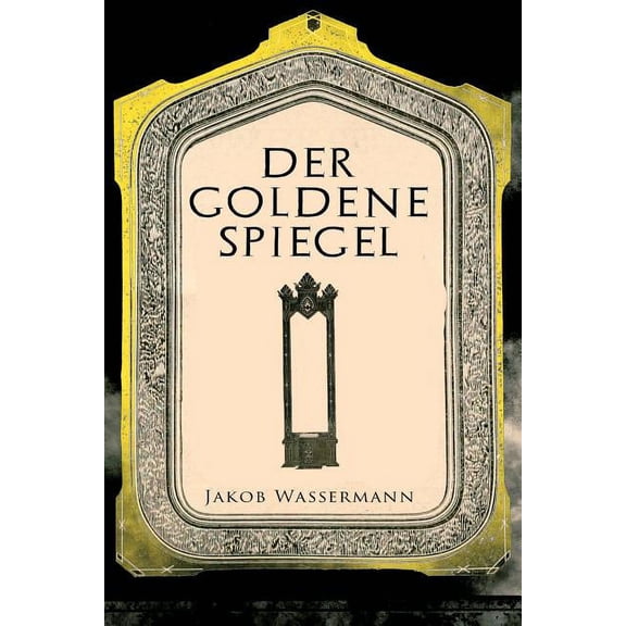 Der goldene Spiegel (Paperback)