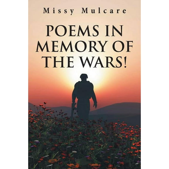 Poems in Memory of the Wars!