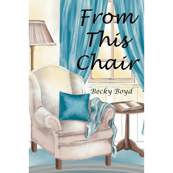 From This Chair (Paperback)
