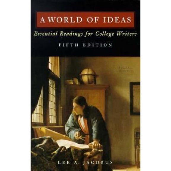 Pre-Owned A World of Ideas: Essential Readings for College Writers (Paperback) 0312148631 9780312148638