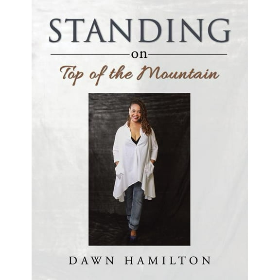 Standing on Top of the Mountain (Paperback)