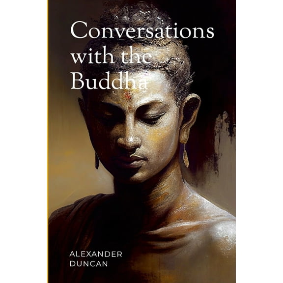 Conversations with the Buddha, (Paperback)