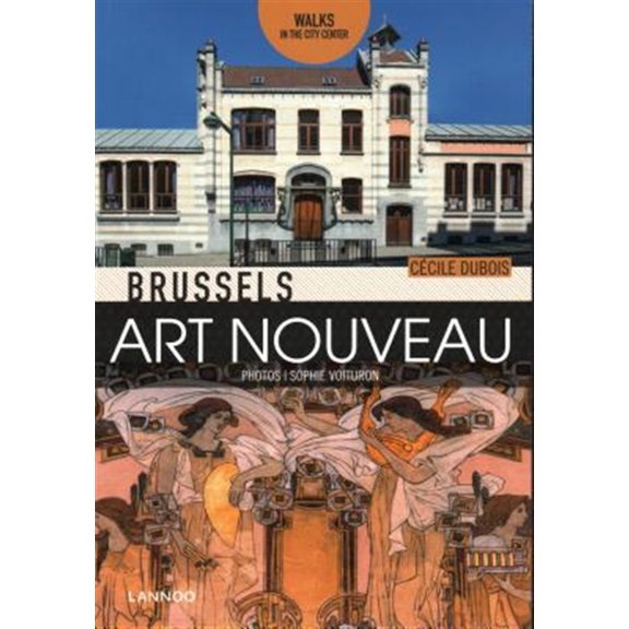 Pre-Owned Brussels Art Nouveau : Walks in the Center (Paperback)