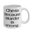 thumbnail image 2 of Chess Because Murder is Wrong. 15oz Mug, Chess Present From, Funny Cup For Men Women, 2 of 2