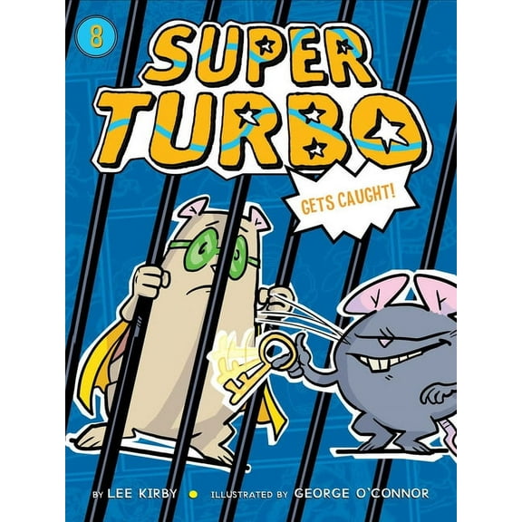 Super Turbo Super Turbo Gets Caught, Book 8, (Hardcover)