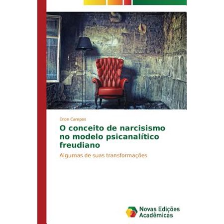 O Conceito De Narcisismo No Modelo Psicanalitico Freudiano - 