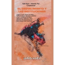 El desvalimiento y las instituciones, (Paperback)
