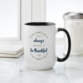thumbnail image 4 of CafePress - There's Always Something - 15 oz Ceramic Large White Novelty Mug, 4 of 4