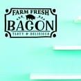thumbnail image 1 of Custom Decals Farm Fresh Bacon Tasty & Delicious Wall Art Size: 14 Inches x 28 Inches, 1 of 1