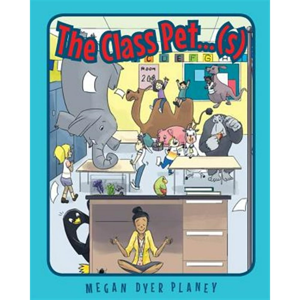 The Class Pet...(S) (Paperback)