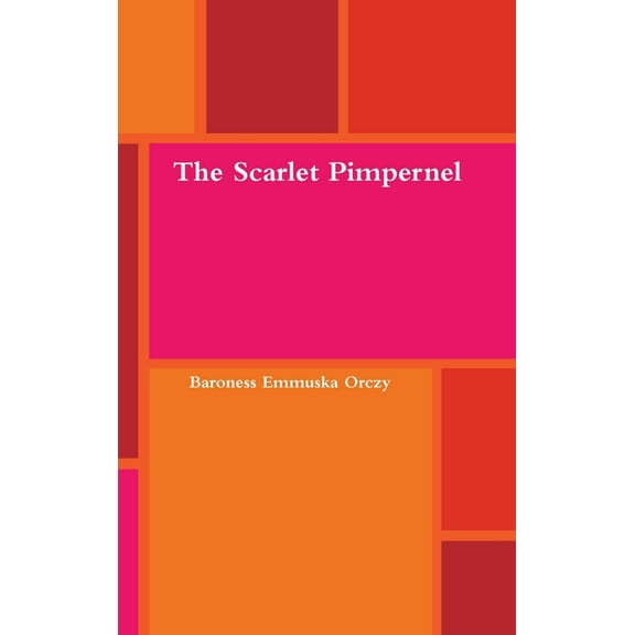The Scarlet Pimpernel, (Hardcover)