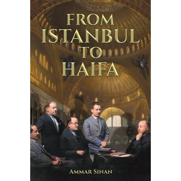 From Istanbul to Haifa, (Paperback)