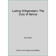 Ludwig Wittgenstein: The Duty of Genius, Used [Hardcover]