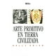 thumbnail image 1 of Libro Arte Primitivo En Tierra Civilizada Tapa Blanda, Autor Sally Price, Editorial Siglo Xxi, 1 of 2